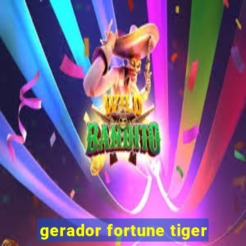 gerador fortune tiger